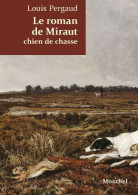 Le Roman De Miraut: Chien De Chasse - Other & Unclassified