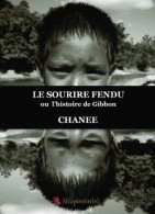 Le Sourire Fendu Ou L'histoire De Gibbon - Other & Unclassified