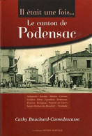 Il était Une Fois... Le Canton De Podensac : Arbanats Barsac Budos Cérons Guillos Illats - Autres & Non Classés