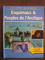 Les Livres Magiques Esquimaux Peuples De L'Arctique - Sonstige & Ohne Zuordnung