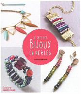 Je Crée Mes Bijoux En Perles - Autres & Non Classés