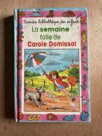 La Semaine Folle De Carole Domissol - Autres & Non Classés