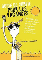 Guide De Survie Pour Les Vacances - Autres & Non Classés