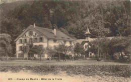 13977530 Champ-du-Moulin_NE Hôtel De La Truite - Sonstige & Ohne Zuordnung