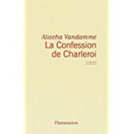 La Confession De Charleroi - Autres & Non Classés