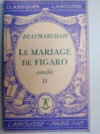 Beaumarchais - Le Mariage De Figaro Comédie II Classiques Larousse - Autres & Non Classés
