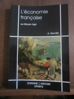 A. Derville L'économie Française Au Moyen Âge Synthese Histoire Ophrys - Sonstige & Ohne Zuordnung