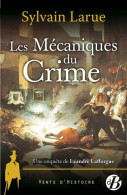Les Mécaniques Du Crime - Sonstige & Ohne Zuordnung