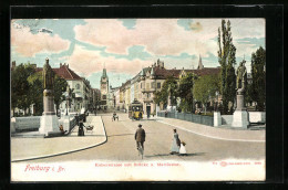 AK Freiburg I. Br., Kaiserstrasse Mit Brücke U. Martinstor, Strassenbahn  - Tranvía