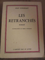 Les Retranchés L'Amitié Par Le Livre - Autres & Non Classés