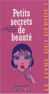 Petits Secrets De Beaute - Autres & Non Classés