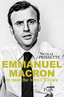 Emmanuel Macron En Marche Vers L'Elysée (Actualité) - Other & Unclassified