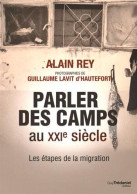Parler Des Camps Au XXIe Siècle : Les étapes De La Migration - Other & Unclassified