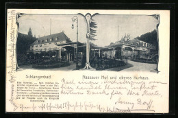 AK Schlangenbad, Nassauer Hof Und Oberes Kurhaus  - Schlangenbad