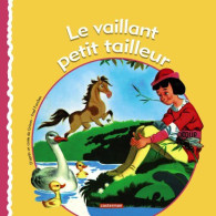 Le Vaillant Petit Tailleur - Autres & Non Classés