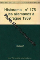 Historama N° 175 : Les Allemands à Prague 1939 - Autres & Non Classés