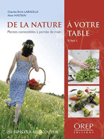 De La Nature A Votre Table -Tome 1 - Autres & Non Classés