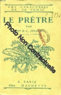 Le Pretre (Les Caracteres De Ce Temps) - Autres & Non Classés