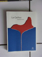 Sigolène VINSON Le Caillou - Autres & Non Classés