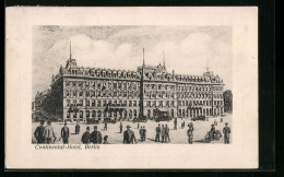 Künstler-AK Berlin, Continental-Hotel Louis Adlon Mit Strasse, Neustädtische Kirchstrasse  - Mitte