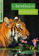 Le Bestiaire Du Voyageur - Other & Unclassified
