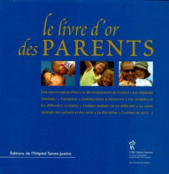 Le Livre D'or Des Parents - Autres & Non Classés