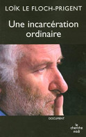 Une Incarcération Ordinaire - Autres & Non Classés