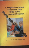 5 DANGERS QUI METTENT VOTRE VIE EN PERIL CHEZ VOUS ET COMMENT LES EVITER - Autres & Non Classés