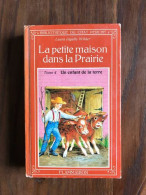 La Petite Maison Dans La Prairie N° 4 - Autres & Non Classés