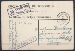 Carte Postale (Croix-Rouge) Pour Militaires Belges Prisonniers Càd CHÄTELINEAU /16 XI 1940 Pour Stalag XC 296 - Cachet C - Prisoners