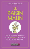 Le Raisin Malin - Andere & Zonder Classificatie