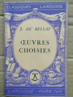 J Du Bellay Oeuvres Choisies Classiques Larousse - Altri & Non Classificati