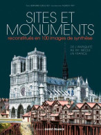 Sites Et Monuments Reconstitués En 100 Images De Synthèse - De L'Antiquité Au XXe Siècle En France - Autres & Non Classés