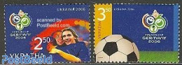 Ukraine 2006 World Cup Football Germany 2v, Mint NH, Sport - Football - Oekraïne