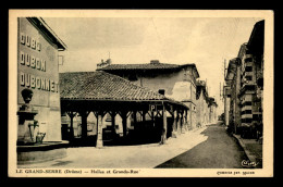 26 - LE GRAND SERRE - HALLES ET GRANDE RUE - Autres & Non Classés