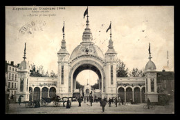 31 - TOULOUSE - EXPOSITION DE 1908 - LA PORTE PRINCIPALE - Toulouse