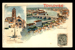 31 - TOULOUSE - LA CATHEDRALE ST-ETIENNE ET VUE PANORAMIQUE - CARTE ILLUSTREE STYLE GRUSS - EDITION B. SIRVEN - Toulouse