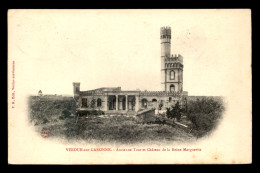 31 - VERDUN-SUR-GARONNE - ANCIENNE TOUR ET CHATEAU DE LA REINE MARGUERITE - Sonstige & Ohne Zuordnung