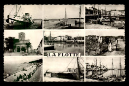 17 -  ILE DE RE - LA FLOTTE - MULTIVUES - Ile De Ré