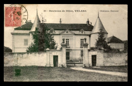 21 - VELARS - CHATEAU DUBOST - Sonstige & Ohne Zuordnung