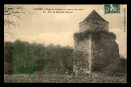 21 - LAMOTTE - RUINES DU CHATEAU DU COMTE DE CYPIERRE DITS TOUR DE GABRIELLE D'ESTREES - Sonstige & Ohne Zuordnung