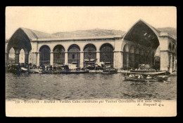 83 - TOULON - ARSENAL - VIEILLES CALES CONSTRUITES PAR VAUBAN, INCENDIEES LE 6 AOUT 1904 - Toulon