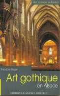 Art Gothique En Alsace - Autres & Non Classés