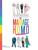 Le Guide Pratique Du Mariage Homo - Autres & Non Classés