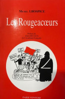 Les Rougeacoeurs : Comédie Dramatique En 3 Actes Et 3 Tableaux - Autres & Non Classés