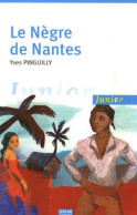 Le Nègre De Nantes - Autres & Non Classés