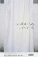 Revue De L'Université De Bruxelles 2002/1 : L'arrière-pays Des Créateurs - Autres & Non Classés