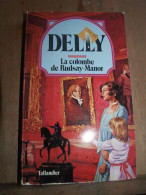 Delly La Colombe De Rudsay Manor Tallandier - Autres & Non Classés