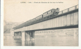 69 // LYON  Pont Du Chemin De Fer Sur La Saone  138 - Otros & Sin Clasificación