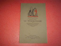 L'effort National Contre La Tuberculose Par Le Professeur CALMETTE Du Comité National De Défense Contre La Tuberculose - Salud